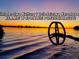 MKiDN bezczelnie KŁAMIE w sprawie poszukiwaczy!
