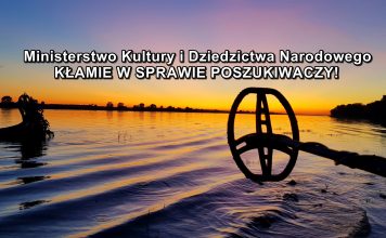 MKiDN bezczelnie KŁAMIE w sprawie poszukiwaczy!