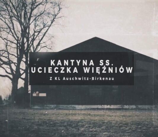 79 rocznica udanej ucieczki 7 Polaków, przez kantynę SS w niemieckim obozie KL Auschwitz (FILM) ucieczka z kantyny Auschwitz
